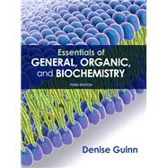 Essentials of General, Organic, and Biochemistry