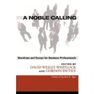 A Noble Calling