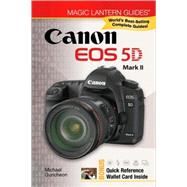 Magic Lantern Guides®: Canon EOS 5D Mark II