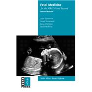 Fetal Medicine for the Mrcog and Beyond