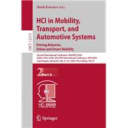 HCI in Mobility, Transport, and Automotive Systems. Driving Behavior, Urban and Smart Mobility