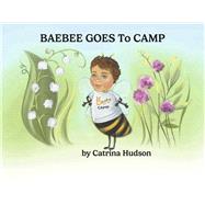 BaeBee Goes to Camp Book 1