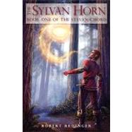 The Sylvan Horn: Book 1 of the Sylvan Chord