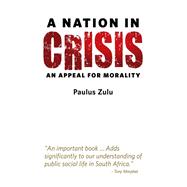 A Nation in Crisis: An Appeal for Morality