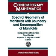 Spectral Geometry Of Manifolds With Boundary And Decomposition Of Manifolds