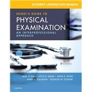 Seidel's Guide to Physical Examination Student Lab Manual,9780323545365