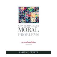 Contemporary Moral Problems (with InfoTrac)