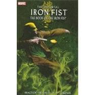 Immortal Iron Fist - Volume 3 The Book of the Iron Fist