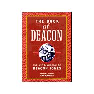 The Book of Deacon: The Wit and Wisdom of Deacon Jones