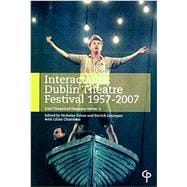 Interactions Dublin Theatre Festival 1957-2007