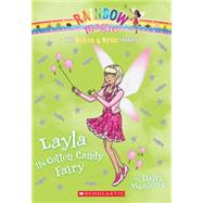 The Sugar & Spice Fairies #6: Layla the Cotton Candy Fairy