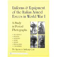 Uniforms & Equipment of the Italian Armed Forces in World War I
