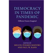 Democracy in Times of Pandemic