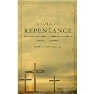 A Call to Repentance: Seven Days to Eternity, Three Days of Grace