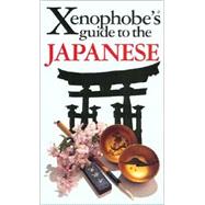 The Xenophobe's® Guide to the Japanese
