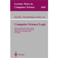 Computer Science Logic : 13th International Workshop, CSL'99, 8th Annual Conference of the EACSL, Madrid, Spain, September 20-25, 1999, Proceedings