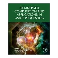 Bio-inspired Computation and Applications in Image Processing