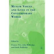 Muslim Voices and Lives in the Contemporary World