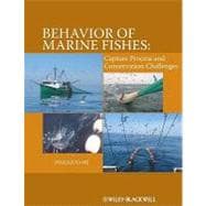 Behavior of Marine Fishes Capture Processes and Conservation Challenges