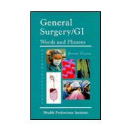 General Surgery/GI Words and Phrases