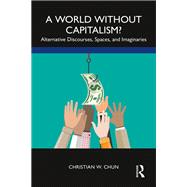 A World without Capitalism?
