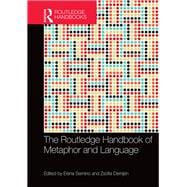 The Routledge Handbook of Metaphor and Language