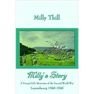 Milly's Story : A Young Girl's Memories of the Second World War