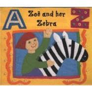 Zoe and Her Zebra