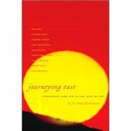 Journeying East Conversations of Aging and Dying