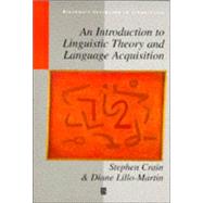 An Introduction to Linguistic Theory and Language Acquisition
