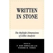 Written in Stone The Multiple Dimensions of Lithic Analysis