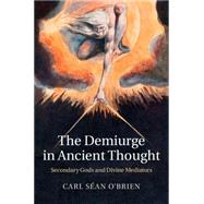The Demiurge in Ancient Thought