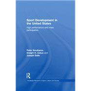 Sport Development in the United States: High Performance and Mass Participation