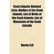 Cook Islands-Related Lists : Outline of the Cook Islands, List of Birds of the Cook Islands, List of Mammals of the Cook Islands