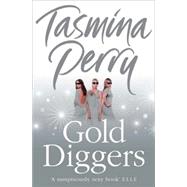 Gold Diggers : A Novel