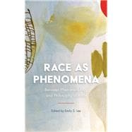 Race as Phenomena Between Phenomenology and Philosophy of Race