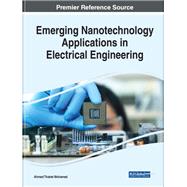 Emerging Nanotechnology Applications in Electrical Engineering