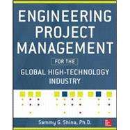 Engineering Project Management for the Global High Technology Industry