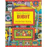 Ralph Masiello's Robot Drawing Book