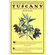 A Culinary Traveller in Tuscany