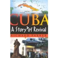 Cuba : A Story of Revival