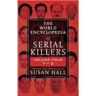 The World Encyclopedia of Serial Killers, Volume Four T–Z