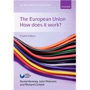 The European Union How Does It Work?