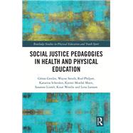 Social Justice Pedagogies in Health and Physical Education