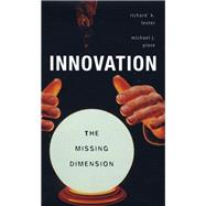 Innovation—The Missing Dimension