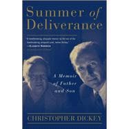 Summer of Deliverance A Memoir of Father and Son
