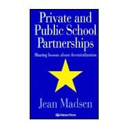 Private And Public School Partnerships: Sharing Lessons About Decentralization