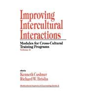 Improving Intercultural Interactions; Modules for Cross-Cultural Training Programs, Volume 2