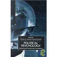 Political Psychology : Cultural and Cross-Cultural Foundations