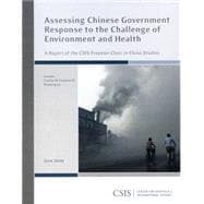 Assessing Chinese Government Response to the Challenge of Environment and Health